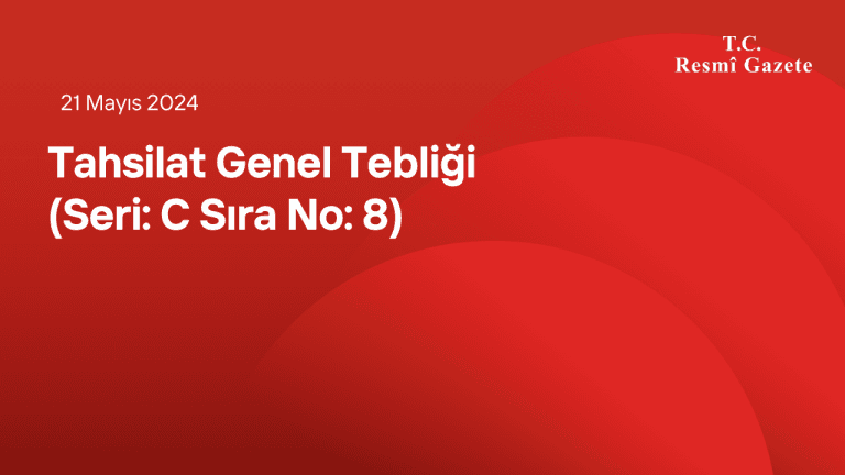 Tahsilat Genel Tebliği (Seri: C Sıra No: 8)